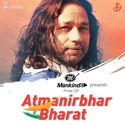 Hum Se Behtar Hum - Aatmanirbhar Bharat (Mankind Anthem) 專輯 Kailash Kher/Kunal Ganjawala/RDB/Quintino & Blasterjaxx