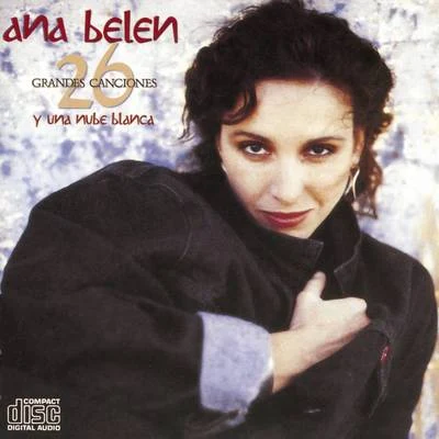 26 Grandes Canciones Y Una Nube Blanca 專輯 Ana Belén