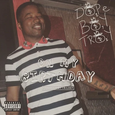 On My Birthday 專輯 Troy Ave