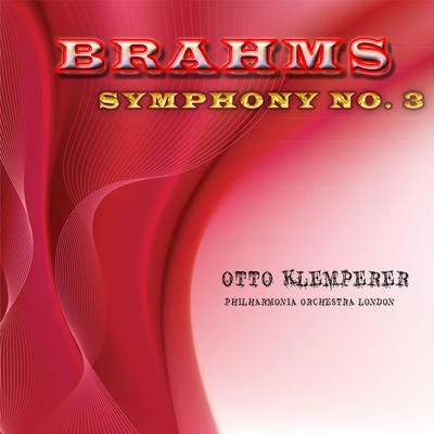 Brahms: Symphony No. 3 專輯 Philharmonia Orchestra London/Wolfgang Sawallisch/Dennis Brain