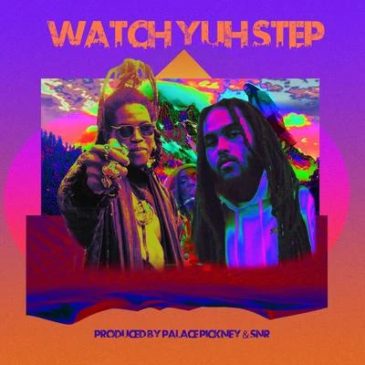 Watch Yuh Step 专辑 Blvk H3ro