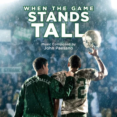 When the Game Stands Tall (Original Motion Picture Score) 專輯 Reagan Li/Nima Fakhrara/John Paesano/Philip Sheppard