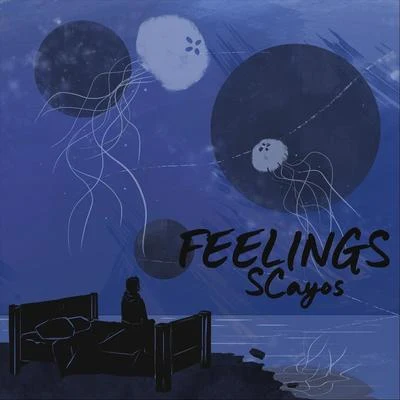 Feelings - EP 专辑 SCayos