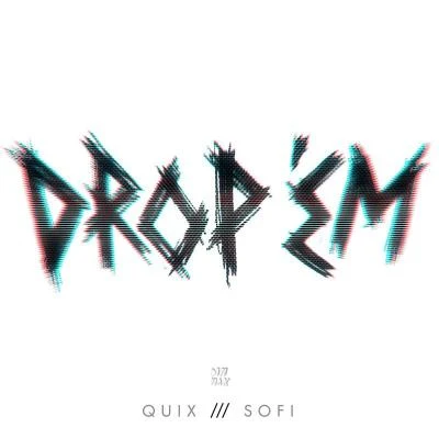 DROP EM 專輯 QUIX/Party Thieves