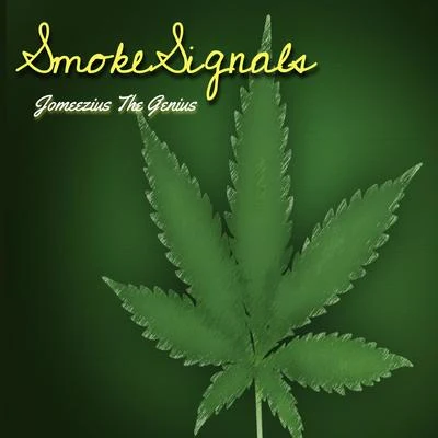 Smoke Signals 专辑 Parks Thomson/Jomeezius The Genius