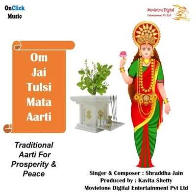 Om Jai Tulsi Mata Aarti 專輯 Shraddha Jain/Anup Jalota