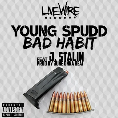 Bad Habit (feat. J. Stalin) 專輯 Young Gully/Young Spudd