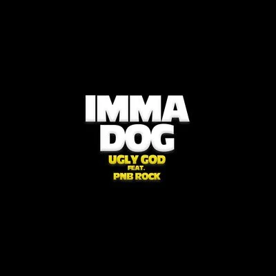 Imma Dog (feat. PnB Rock) 專輯 PnB Rock