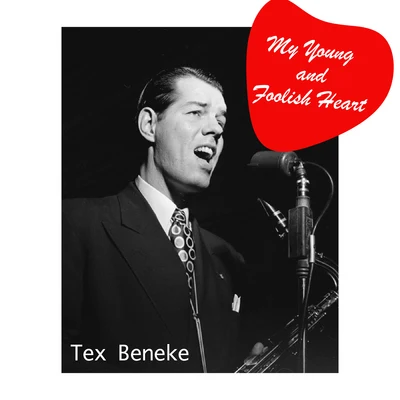 My Young and Foolish Heart 專輯 Watts/Tex Beneke