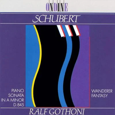 Ralf GothóniUlf Wallin Schubert: Piano Sonata No. 16, Wanderer-Fantasie