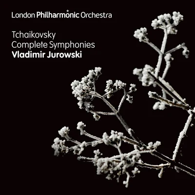 Tchaikovsky: The Complete Symphonies 專輯 Itamar Golan/Vladimir Jurowski/Janine Jansen/Boris Brovtsyn