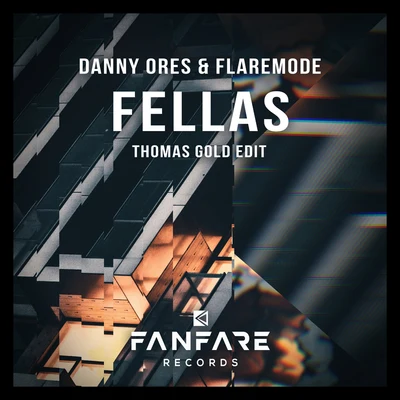 Fellas (Thomas Gold Edit) 專輯 Flaremode/Jean Marie