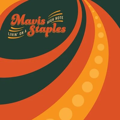 Livin On A High Note 專輯 Mavis Staples