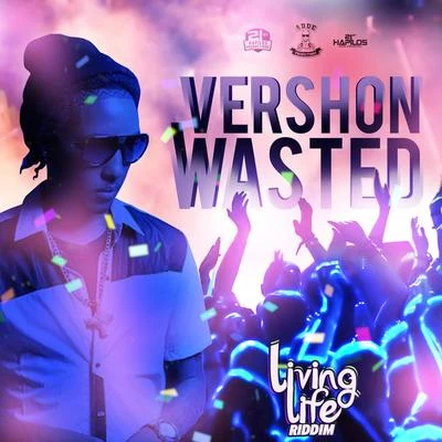 Wasted 專輯 Vershon