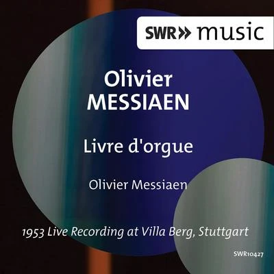 MESSIAEN, O.: Livre dorgue (Messiaen) (1953) 專輯 Karlheinz Stockhausen/Olivier Messiaen/John Cage/Oskar Sala/Edgard Victor Achille Charles Varèse