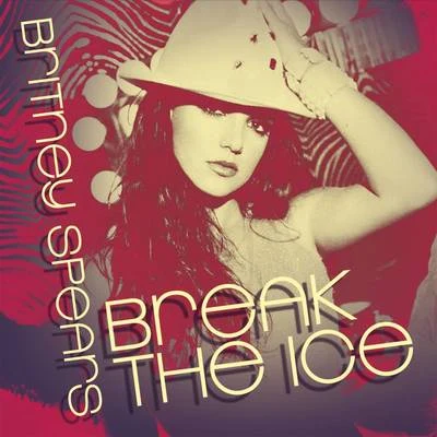 Break The Ice (Digital 45) 专辑 Jeffree Star/Britney Spears