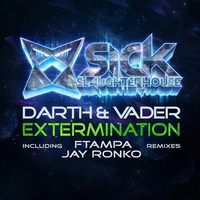 Extermination (Remixes) 专辑 Darth & Vader