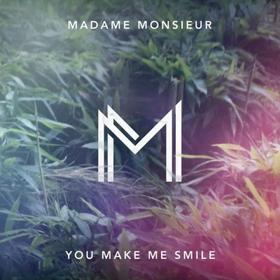 You Make Me Smile 专辑 Kpoint/Greg Zlap/Madame Monsieur