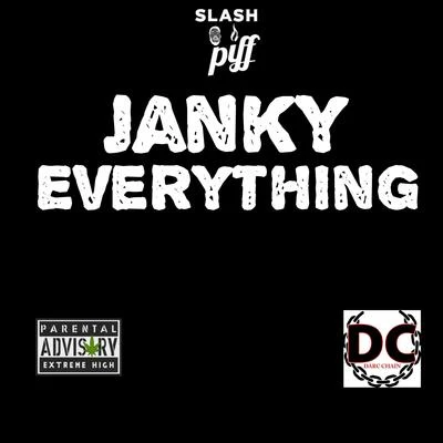 Janky Everything 專輯 Killa Kev/Polo Don Red/Slash Piff