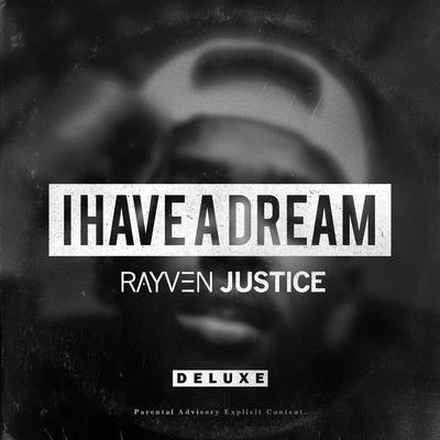 I Have A Dream (Deluxe Edition) 專輯 K Major/Rayven Justice