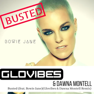 Busted (Glovibes & Dawna Montell Remix) 专辑 NerveStrain/Glovibes