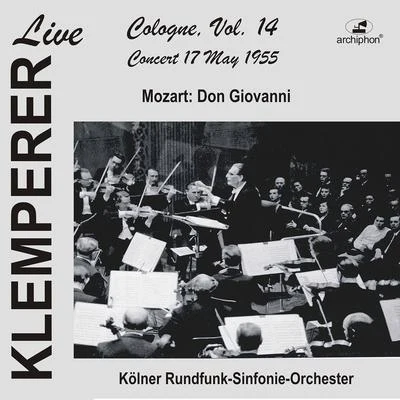 Klemperer in Cologne, Vol.14: Mozart, Don Giovanni (Historical Recording) 專輯 George London