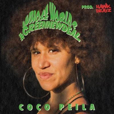 Whose World? (Green New Deal) 專輯 Coco Peila