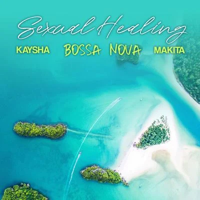 ****** Healing (Bossa Nova) 專輯 Kaysha/Soumia/benny blanco/Mikkel S. Eriksen/Tor Erik Hermansen