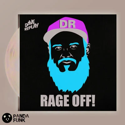 Rage Off! (Original Mix) 專輯 Emdey/Dave Replay