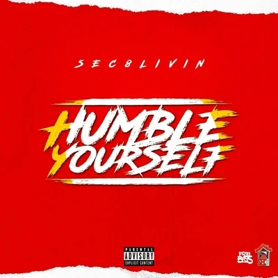 Humble Yourself 專輯 Sec8livin/Skippa Da Flippa