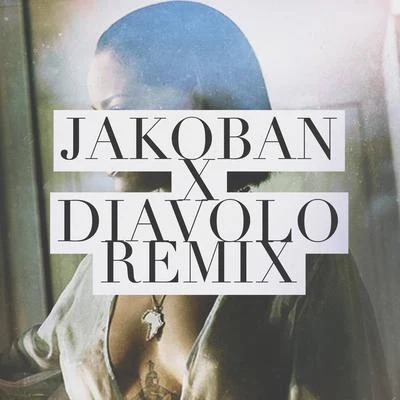 Needed Me (Jakoban X D!avolo Remix) 專輯 Toxic Hearts/VICKTOR/D!avolo/Sebastian Knight