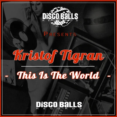 This Is The World 專輯 Kristof Tigran