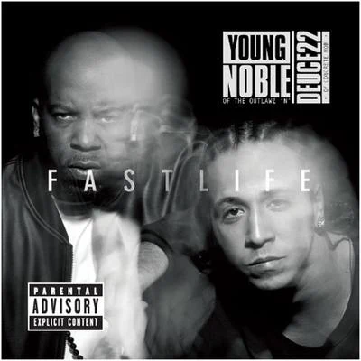 Fast Life 專輯 Young Noble/Deuce Deuce