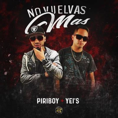 No Vuelvas Mas (feat. Yeis) 專輯 Yeis