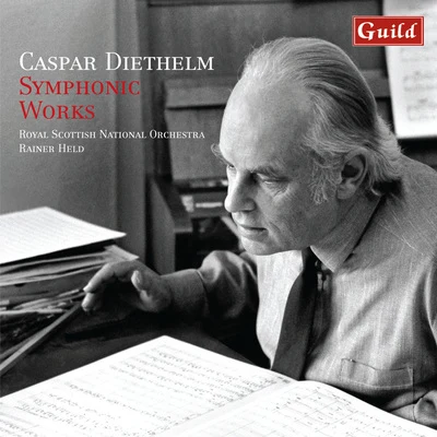 Diethelm: Symphonic Works 專輯 Rainer Held/Othmar Schoeck/Royal Scottish National Orchestra