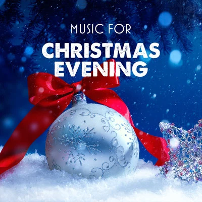 Music for Christmas Evening 专辑 Best Christmas Songs/Top Christmas Songs/The Merry Christmas Players