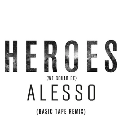 Heroes (Basic Tape Remix) 专辑 Mozambo/ALBÄ/Basic Tape