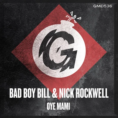 Oye Mami 專輯 Bad Boy Bill