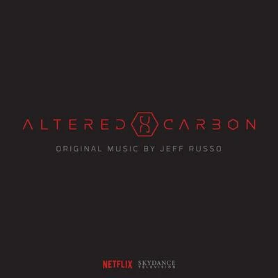 Altered Carbon (Original Series Soundtrack) [Deluxe] 专辑 Jeff Russo/The Theme Tune Kids