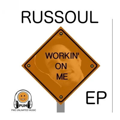 Russoul Workin On Me