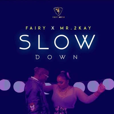 Slow Down 專輯 Fairy