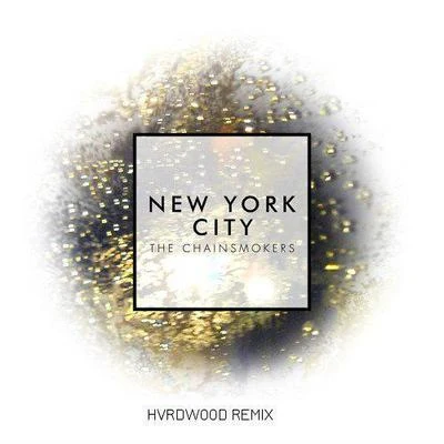 New York City (HVRDWOOD Remix) 专辑 HVRDWOOD/Plain Sight