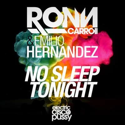 No Sleep Tonight (Original Mix) 专辑 Ronn Carroll/Mona Lisa