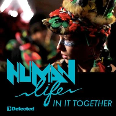 In It Together 專輯 Human Life