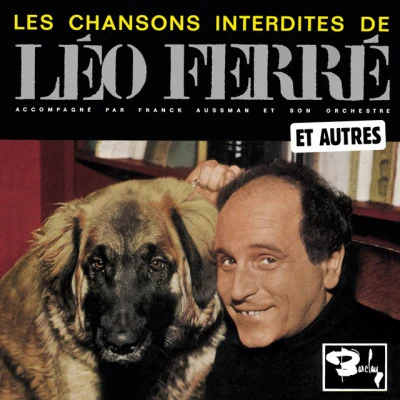 Les Chansons Interdites Et Autres 專輯 Léo Ferré