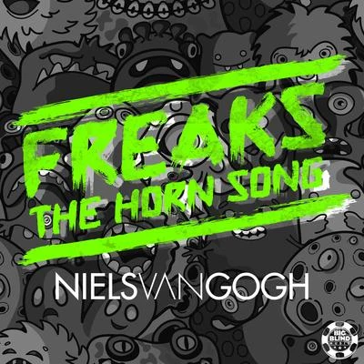 Freaks (The Horn Song) [Remixes] 專輯 Niels Van Gogh/MORVN/E.C.S. Ferrer/DJoe/Jan Leyk