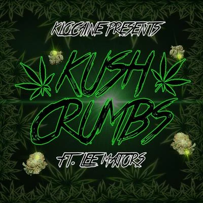 Kush Crumbs (feat. Lee Majors) 專輯 Klocaine/Kokane