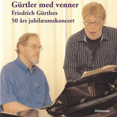 Gürtler med venner - 50 års jubilæumskoncert 專輯 Gioachino Rossini