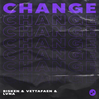 Change 專輯 Lil Teed/Bisken