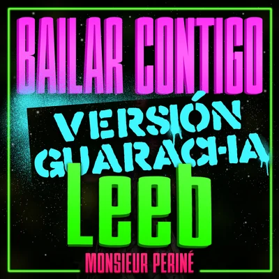 Bailar Contigo (Leeb Remix) 專輯 Leeb/Antonio Sagrero/Abbsolut/Sophie Blue